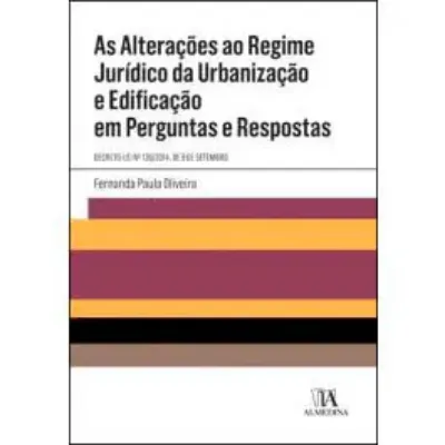Imagem de As Alterações ao Regime Jurídico da Urbanização e Edificação em Perguntas e Respostas
