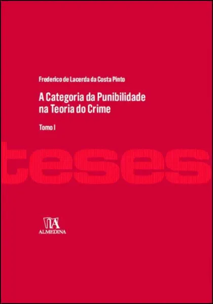 Imagem de A Categoria da Punibilidade na Teoria do Crime Vol. I