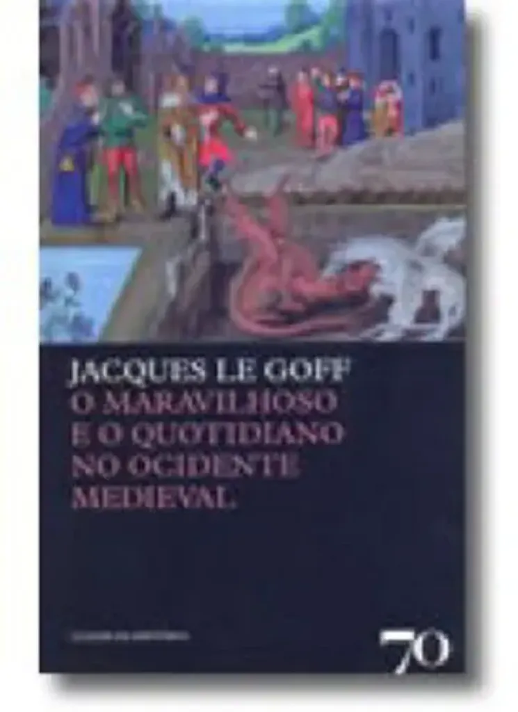 Imagem de O Maravilhoso e o Quotidiano no Ocidente Medieval