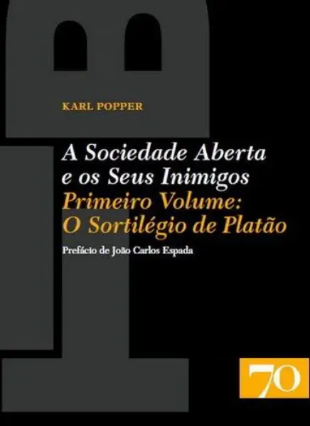 Imagem de A Sociedade Aberta e os Seus Inimigos: O Sortilégio de Platão Vol. I