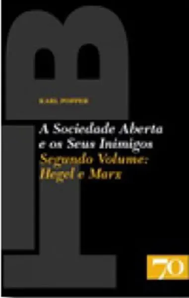 Imagem de A Sociedade Aberta e os Seus Inimigos - Hegel e Marx Vol. II