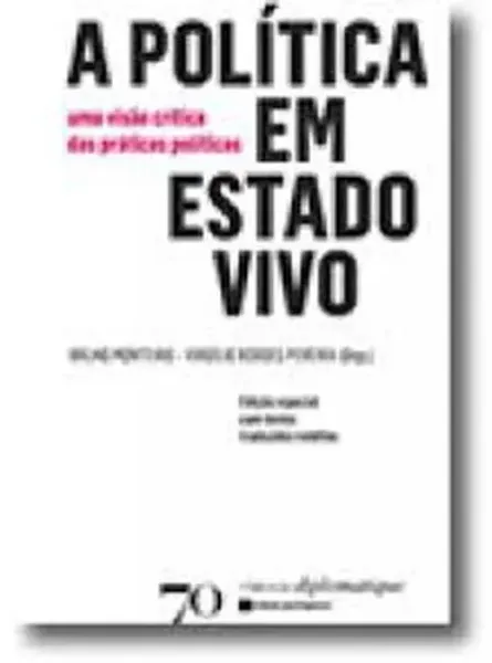 Imagem de A Política em Estado Vivo - Uma Visão Crítica das Práticas Políticas