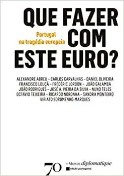 Picture of Book Que Fazer Com Este Euro? Portugal Na Tragédia Europeia