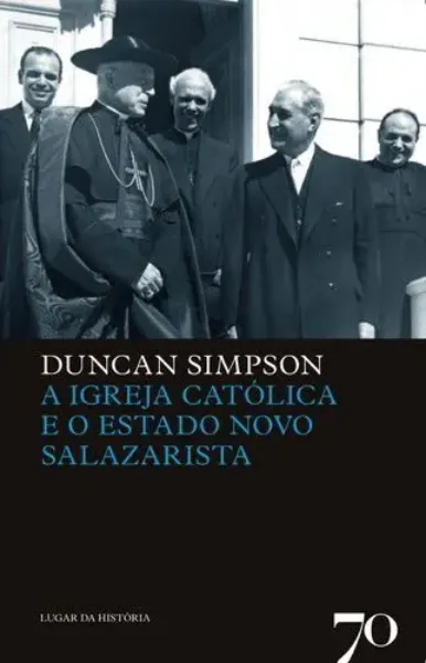 Imagem de A Igreja Católica e o Estado Novo Salazarista