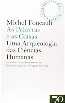 Picture of Book As Palavras e as Coisas: Uma Arqueologia das Ciências Humanas