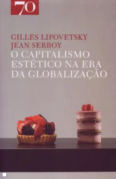 Imagem de O Capitalismo Estético na Era da Globalização