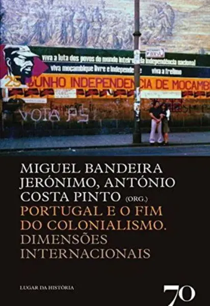 Imagem de Portugal e o Fim do Colonialismo: Dimensões Internacionais