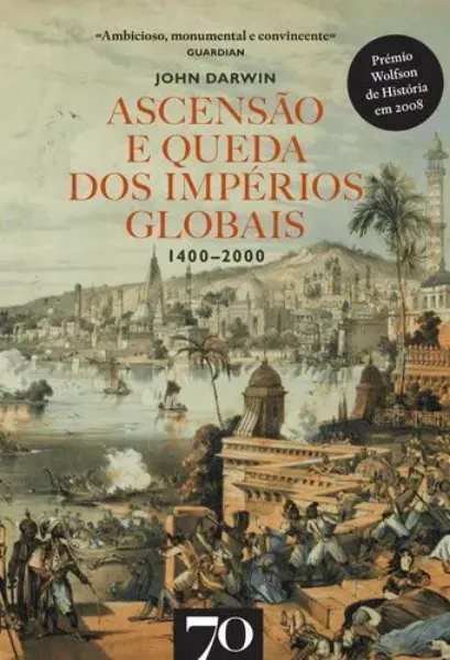 Imagem de Ascensão e Queda dos Impérios Globais 1400-2000
