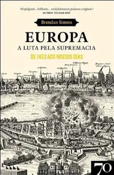 Imagem de Europa - A Luta pela Supremacia - De 1453 aos Nossos Dias