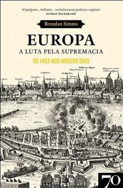 Imagem de Europa - A Luta pela Supremacia - De 1453 aos Nossos Dias
