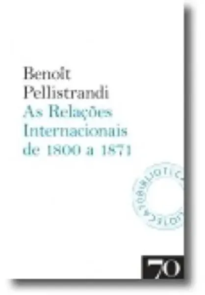 Imagem de As Relações Internacionais de 1800 a 1871