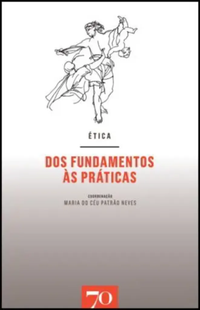 Imagem de Ética: Dos Fundamentos às Práticas