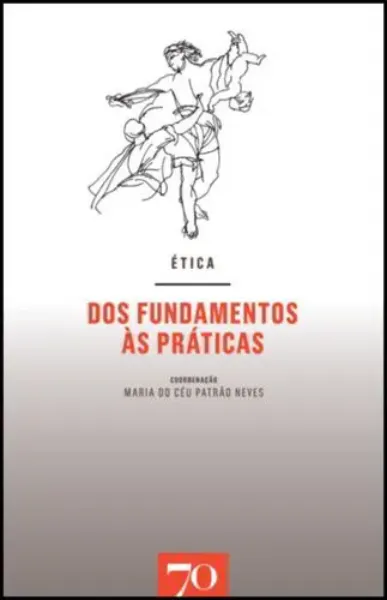Imagem de Ética: Dos Fundamentos às Práticas