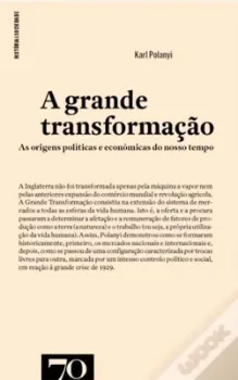 Picture of Book A Grande Transformação - As Origens Políticas e Económicas do Nosso Tempo