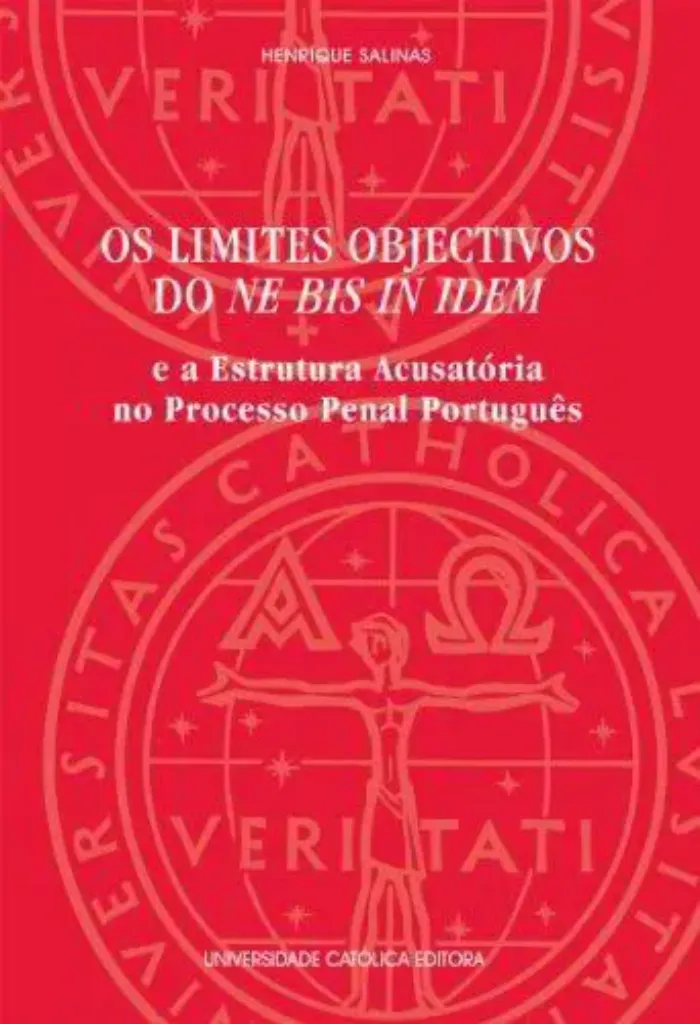 Imagem de Os Limites Objectivos do NE BIS IN IDEM