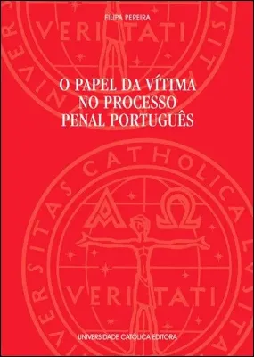 Imagem de O Papel da Vítima no Processo Penal Português