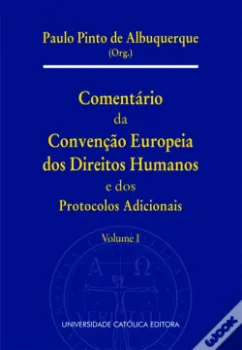 Picture of Book Comentário da Convenção Europeia dos Direitos Humanos e dos Protocolos Adicionais - Vol. I