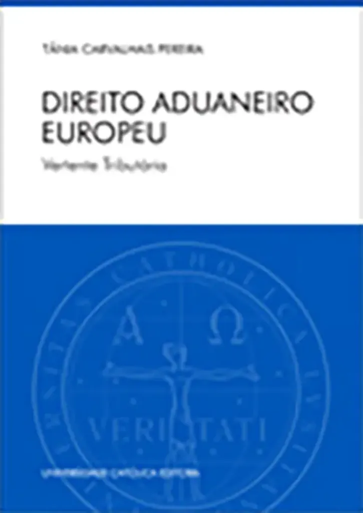 Imagem de Direito Aduaneiro Europeu - Vertente Tributária
