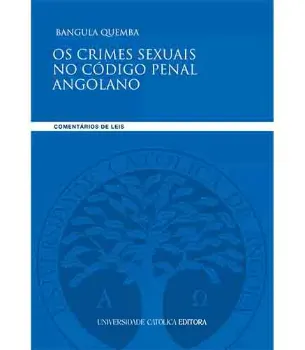 Imagem de Os Crimes Sexuais no Código Penal Angolano