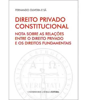 Picture of Book Direito Privado Constitucional - Nota Sobre as Relações Entre o Direito Privado e os Direitos Fundamentais