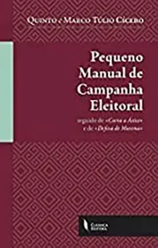 Picture of Book Pequeno Manual de Campanha Eleitoral seguido de « Carta a Ático » e de « Defesa de Murena »