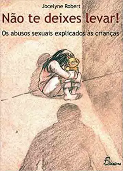 Picture of Book Não te Deixes Levar! - Os Abusos Sexuais Explicados às Crianças