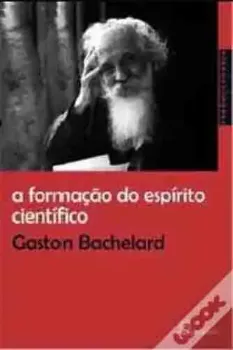 Picture of Book A Formação do Espírito Científico - Contribuição Para Uma Psicanálise do Conhecimento