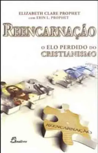 Imagem de Reencarnação o Elo Perdido do Cristianismo