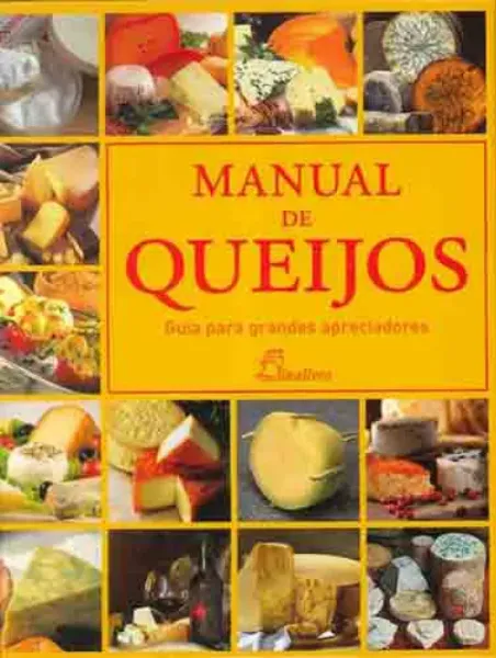 Imagem de Manual de Queijos - Guia para Grandes Apreciadores