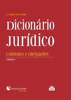 Imagem de Dicionário Jurídico - Vol. I - Contratos e Obrigações