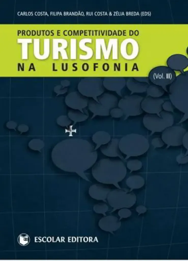 Imagem de Produtos e Competitividades do Turismo na Lusofonia Vol. II