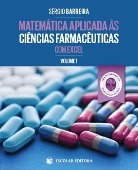 Picture of Book Matemática Aplicada às Ciências Farmacêuticas com Excel - Vol. I