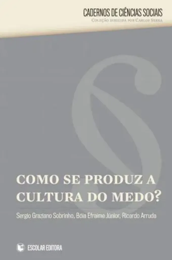 Imagem de Como se Produz a Cultura do Medo?