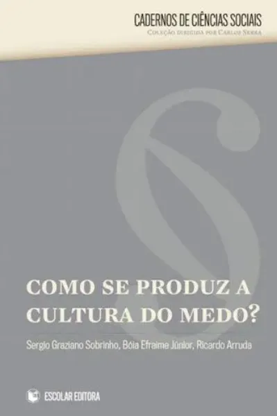 Imagem de Como se Produz a Cultura do Medo?