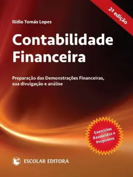 Imagem de Contabilidade Financeira: Preparação das Demonstrações Financeiras, sua Divulgação e Análise