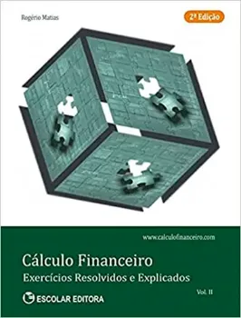 Imagem de Cálculo Financeiro - Exercícios Resolvidos e Explicados