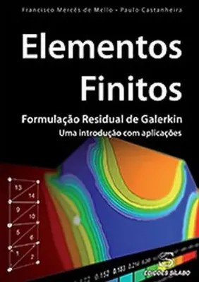 Picture of Book Elementos Finitos - Formulação Residual de Galerkin: Uma introdução