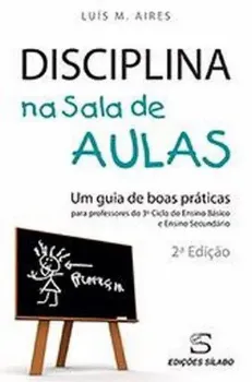 Picture of Book Disciplina na Sala de Aulas - Um Guia de Boas Práticas para Professores do 3º ciclo do Ensino Básico