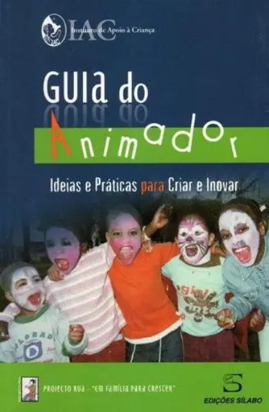 Imagem de Guia do Animador - Ideias e Práticas para Criar e Inovar