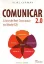 Picture of Book Comunicar 2.0 Arte Bem Comunicar Século XXI
