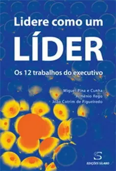 Picture of Book Lidere como um Líder os 12 Trabalhos do Executivo