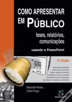 Picture of Book Como Apresentar em Público Teses, Relatórios, Comunicações Usando o Powerpoint