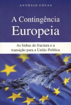 Picture of Book A Contingência Europeia - As Linhas de Fractura e a Transição para a União Política