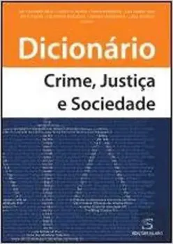 Picture of Book Dicionário - Crime, Justiça, Sociedade