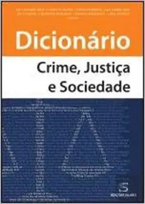 Picture of Book Dicionário - Crime, Justiça, Sociedade