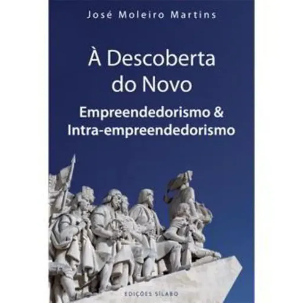Imagem de À Descoberta do Novo - Empreendedorismo & Intra-empreendedorismo
