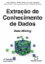 Picture of Book Extração de Conhecimento de Dados: Data Mining