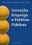 Imagem de Inovação Emprego Políticas Públicas
