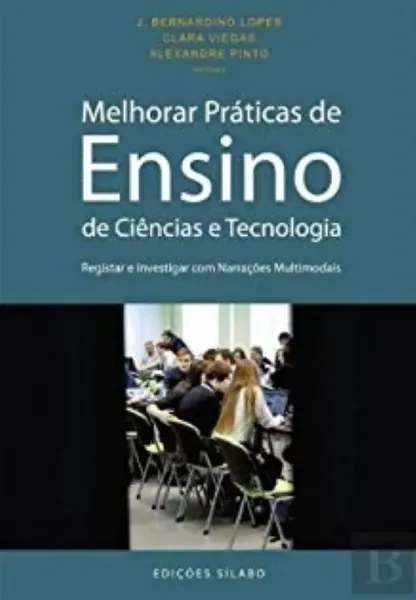 Imagem de Melhorar Práticas de Ensino de Ciências e Tecnologia - Registar e Investigar com Narrações Multimodais