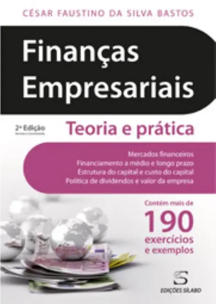 Imagem de Finanças Empresariais: Teoria e Prática de César Faustino da Silva Bastos